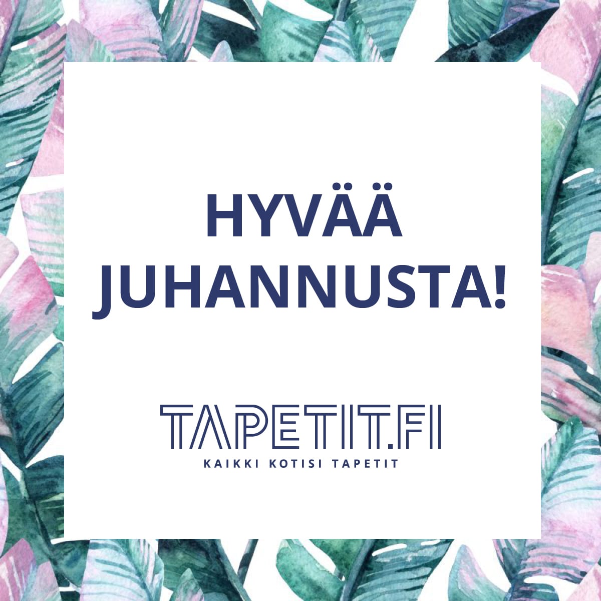 Hyvää juhannusta!